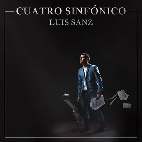 Cuatro Sinfónico By Luis Sanz Cd 1
