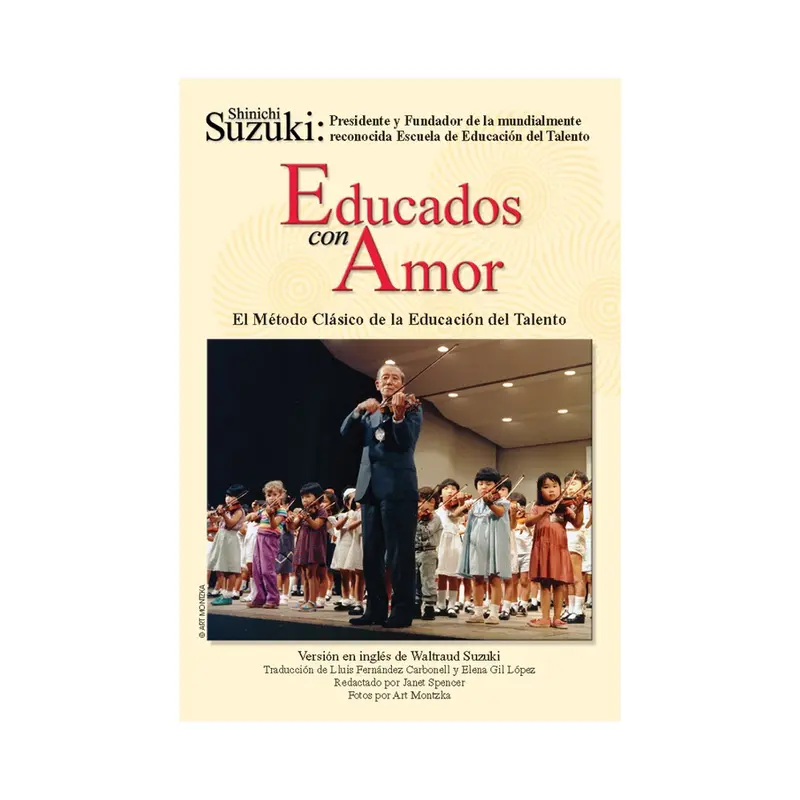 Educados Con Amor: El Método Clásico De La Educación Del Talento 1