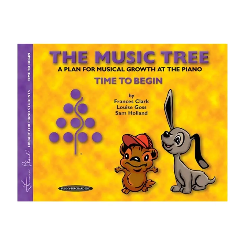 The Music Tree: Student's Book, Time To Begin 1